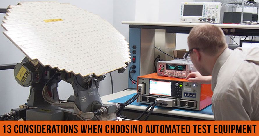 13 Considerations When Choosing Automated Test Equipment