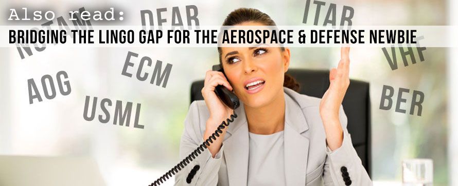 Bridging the Lingo Gap for the Aerospace & Defense Newbie