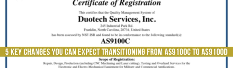 5 Key Changes You Can Expect Transitioning from AS9100C to AS9100D