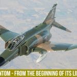 F-4 Phantom – From the Beginning of Its Life Cycle